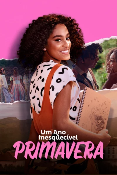 Um Ano Inesquecível – Primavera - An Unforgettable Year – Spring (2023)